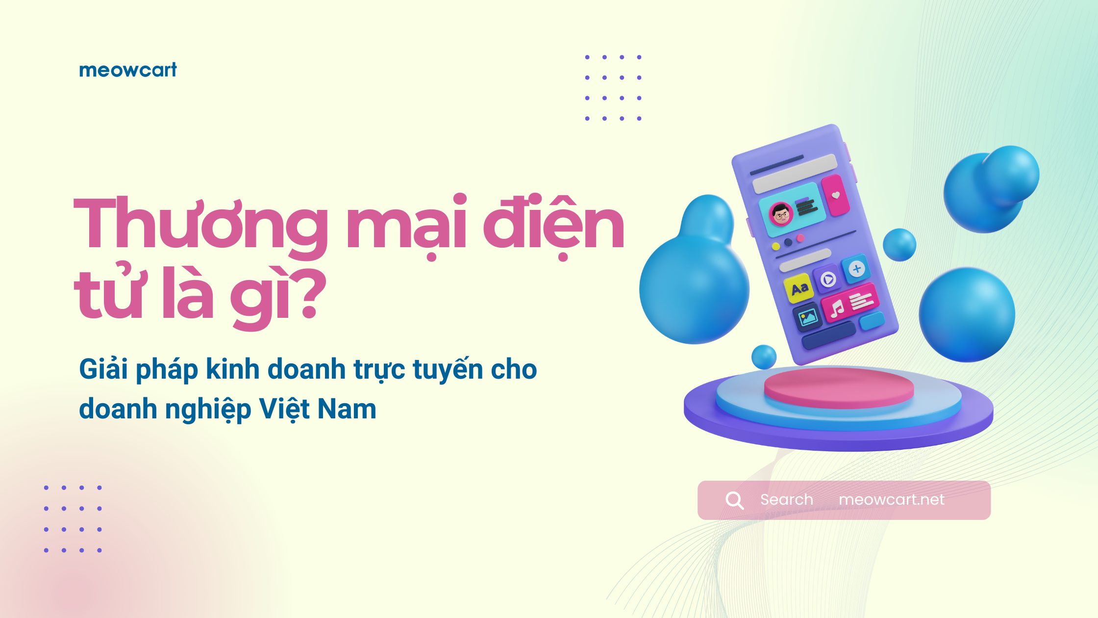 Thương mại điện tử 2024: Giải pháp toàn diện cho doanh nghiệp Việt