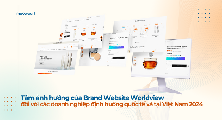 Ảnh hưởng Brand Website Worldview với Doanh Nghiệp 2024